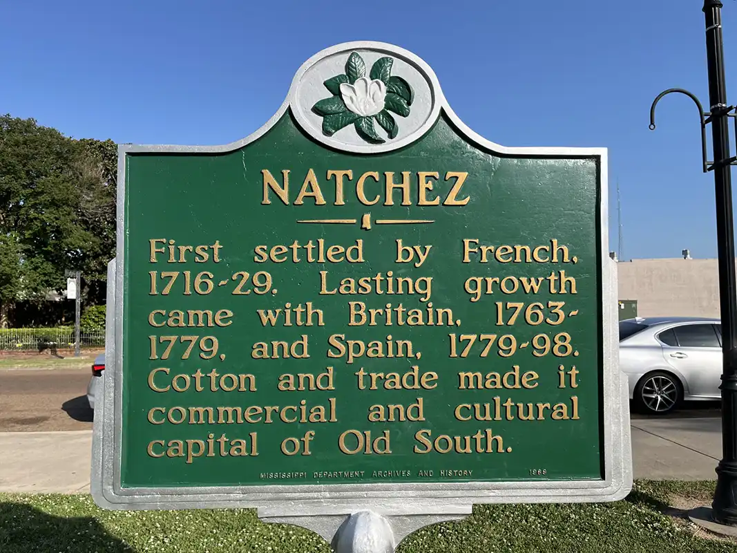 The Natchez marker is in Bluff Park at the end of Main Street.