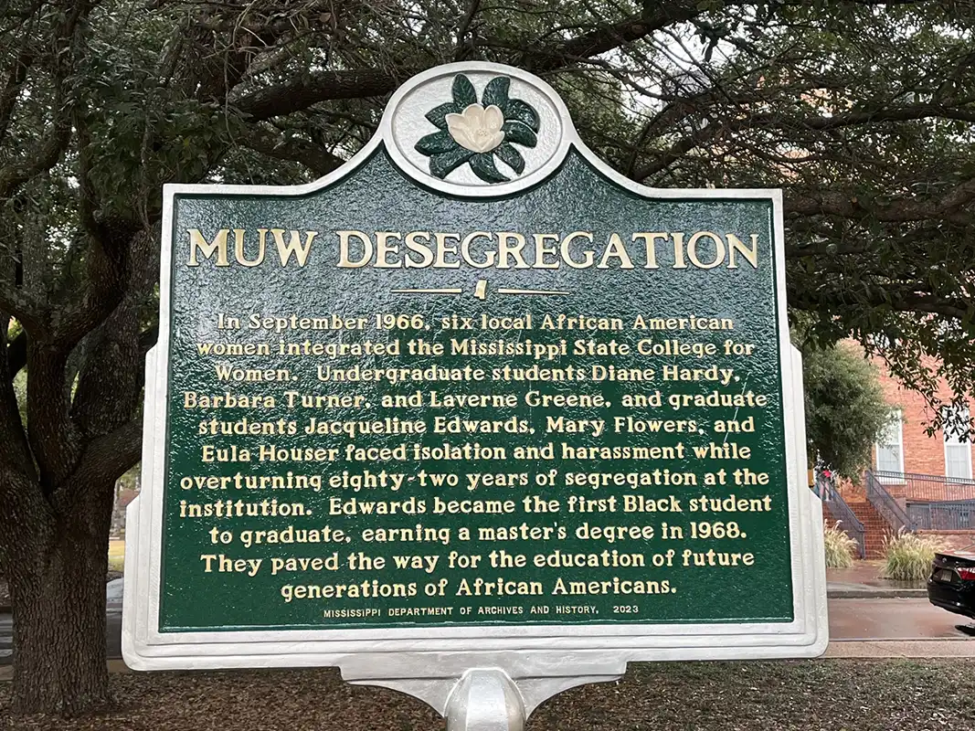 MUW Desegregation is at Pioneers Plaza between Carrier Chapel and Welty Hall on the MUW campus.