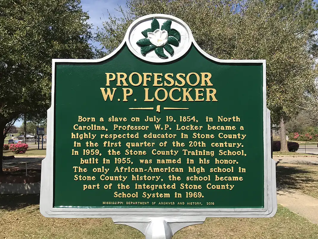 The Professor W.P. Locker marker is at Stone County Middle School at 532 E. Central Ave in Wiggins.